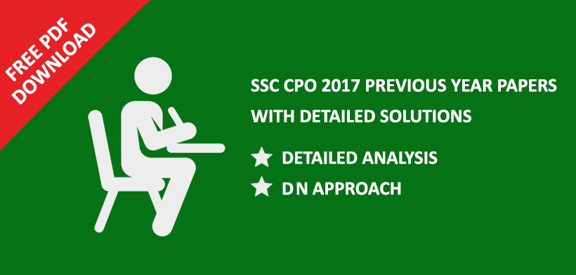 SSC CPO 2017 Previous year papers With Detailed Solutions